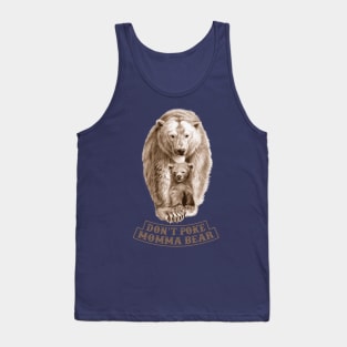 Don't Poke Momma Bear Tank Top